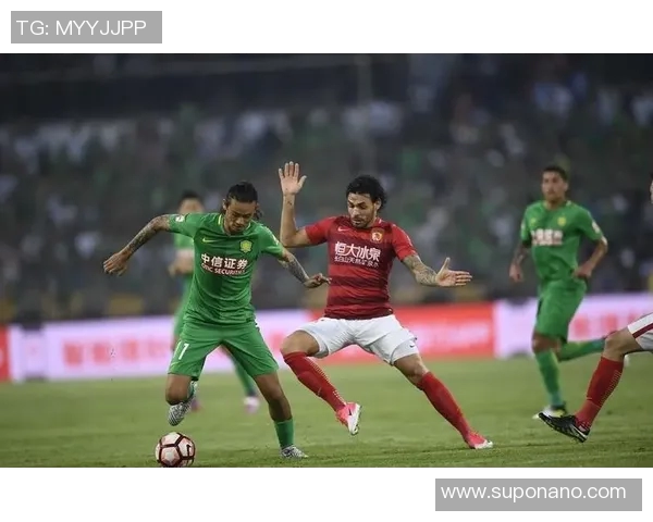 广州恒大与北京国安精彩对决全场回放分析与战术解读 广州恒大与北京国安精彩对决全场回放分析与战术解读